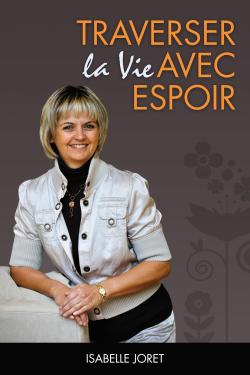 Traverser la vie avec espoir